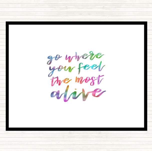 Go Where You Feel Alive Rainbow Quote Placemat
