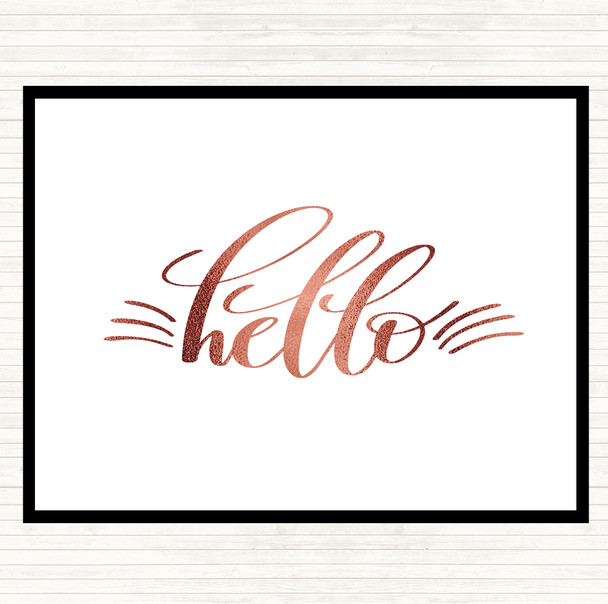 Rose Gold Hello Quote Placemat