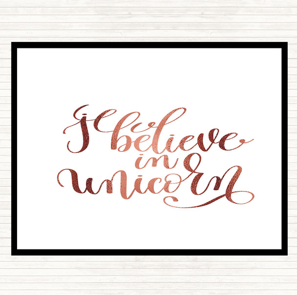 Rose Gold I Believe In Unicorn Quote Placemat