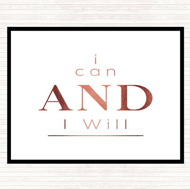 Rose Gold I Can And Will Quote Placemat