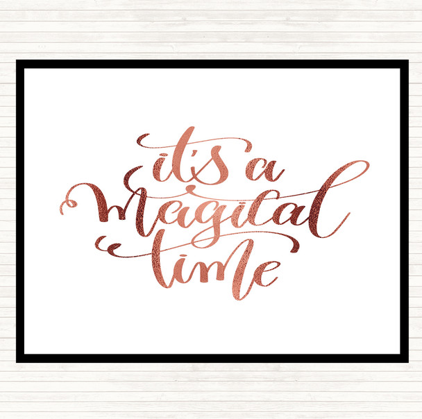 Rose Gold A Magical Time Quote Placemat