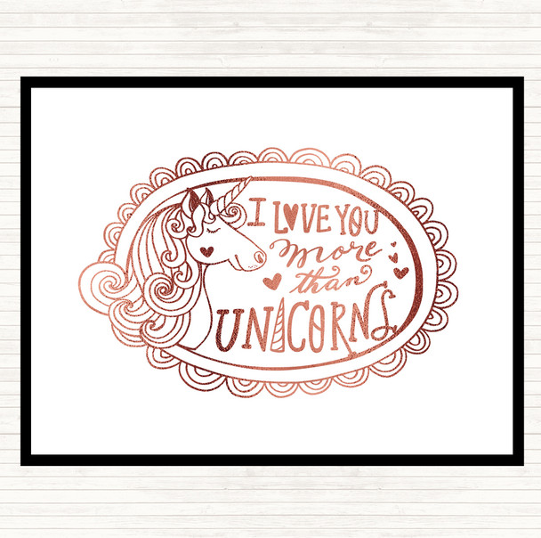 Rose Gold I Love You More Unicorn Quote Placemat