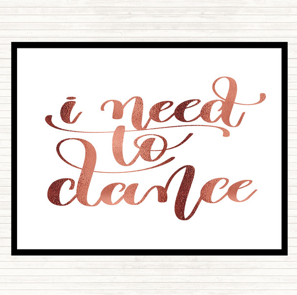 Rose Gold I Need To Dance Quote Placemat