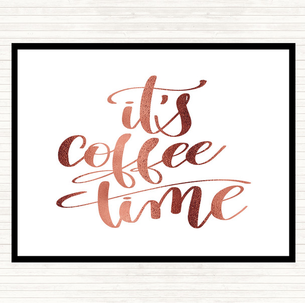 Rose Gold It's Coffee Time Quote Placemat