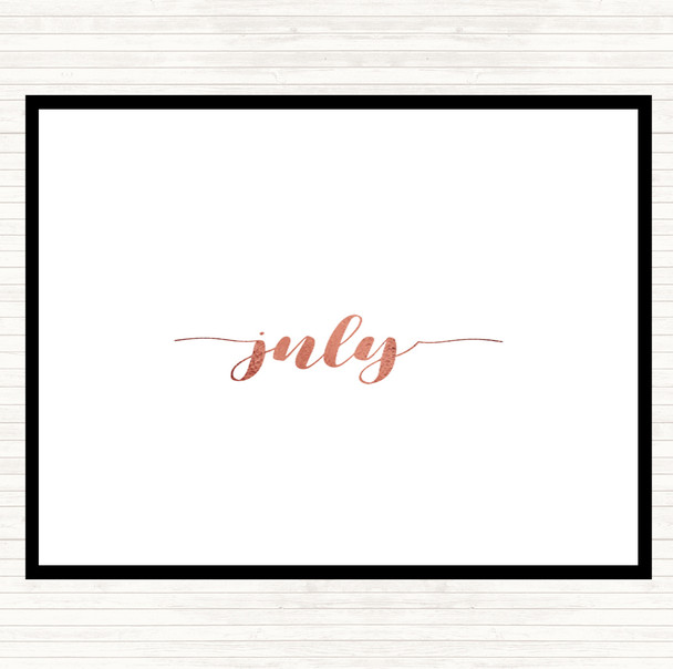 Rose Gold July Quote Placemat