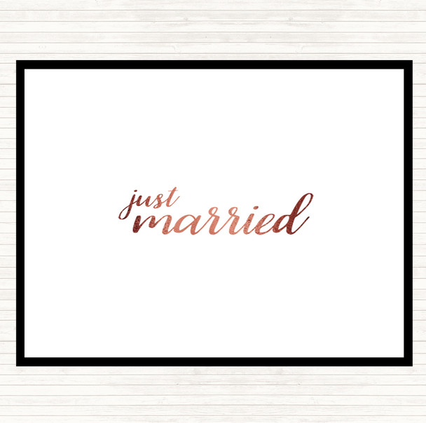 Rose Gold Just Married Quote Placemat