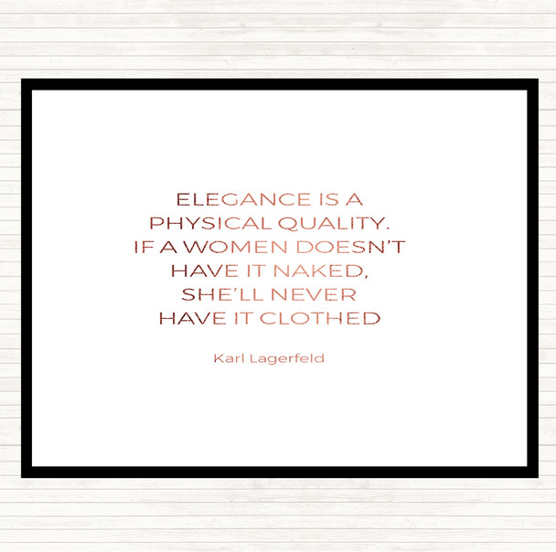 Rose Gold Karl Lagerfield Elegance Quote Placemat
