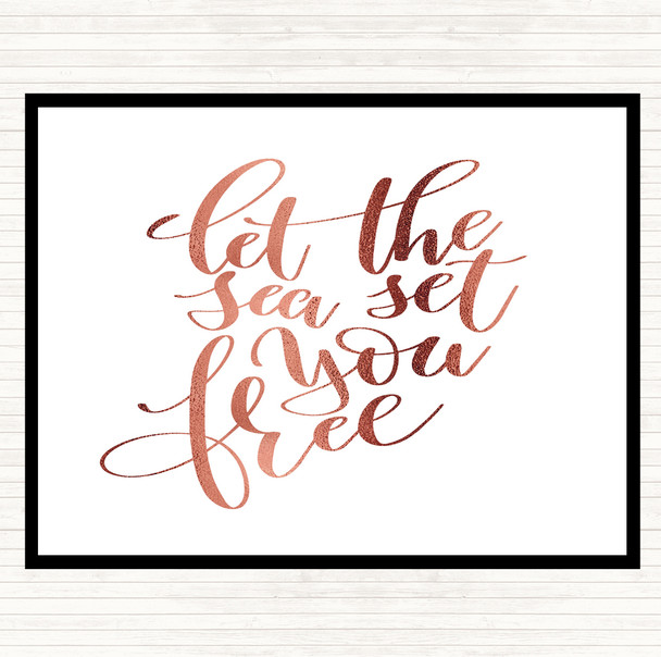 Rose Gold Let The Sea Set You Free Quote Placemat