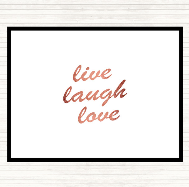 Rose Gold Live Laugh Quote Placemat