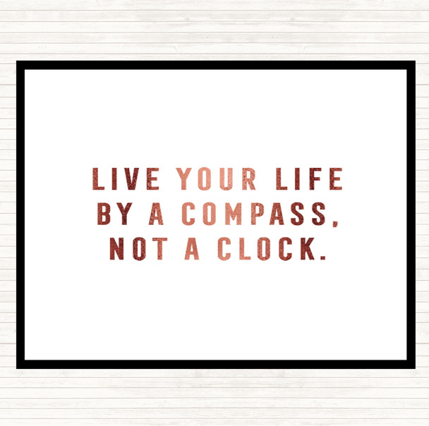 Rose Gold Live Your Life Quote Placemat