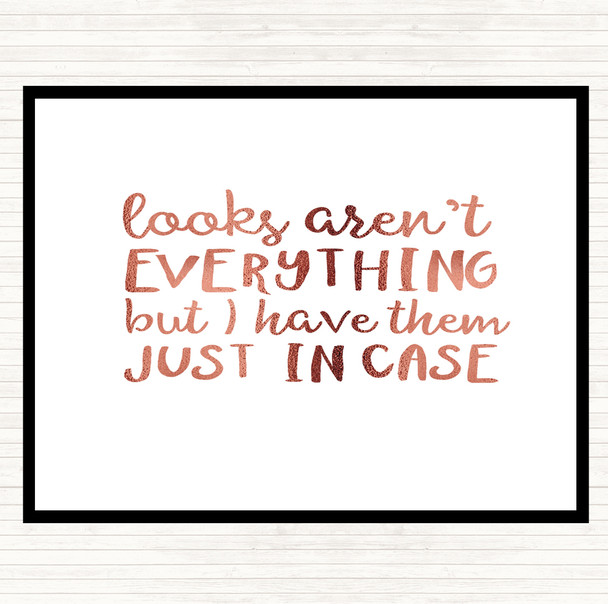 Rose Gold Looks Aren't Everything Quote Placemat