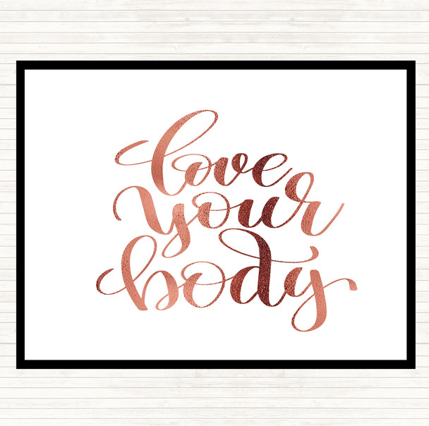 Rose Gold Love Body Quote Placemat