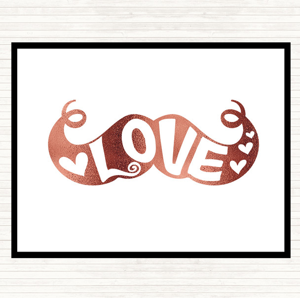 Rose Gold Love Mustache Quote Placemat
