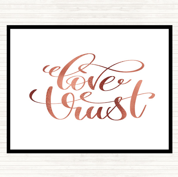 Rose Gold Love Trust Quote Placemat