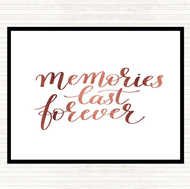 Rose Gold Memories Last Forever Quote Placemat