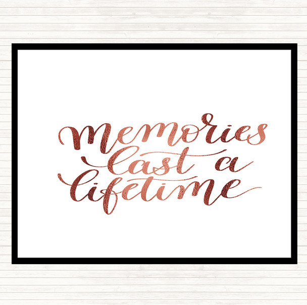 Rose Gold Memories Last Lifetime Quote Placemat