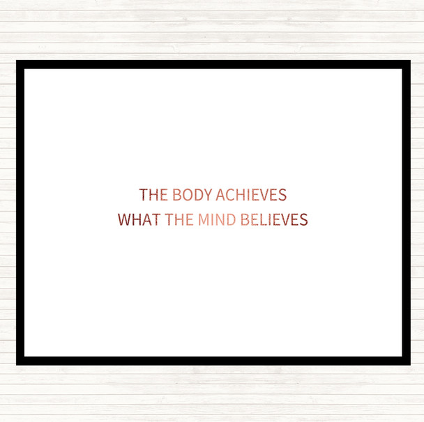 Rose Gold Mind Believes Quote Placemat