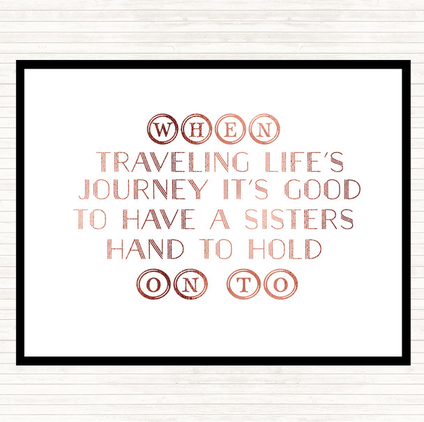 Rose Gold A Sisters Hand Quote Placemat