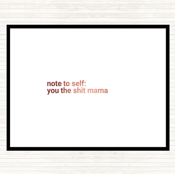 Rose Gold Note To Self Quote Placemat
