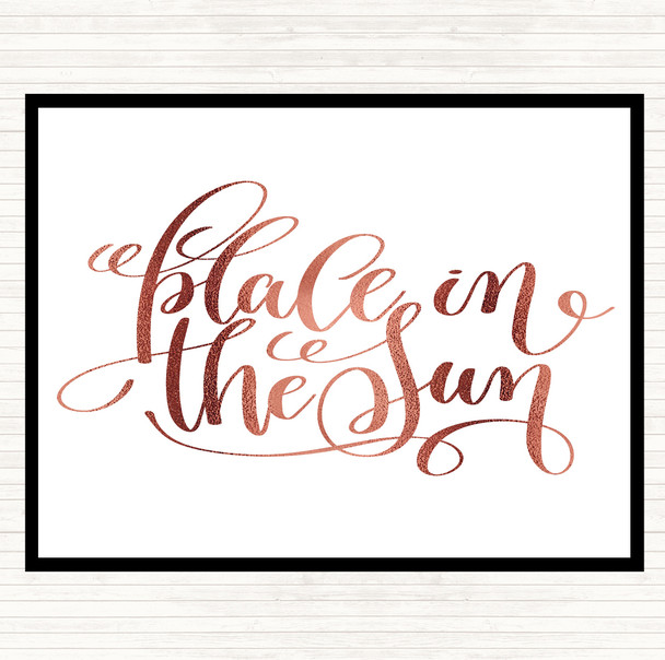 Rose Gold Place In The Sun Quote Placemat