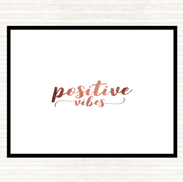 Rose Gold Positive Vibes Quote Placemat
