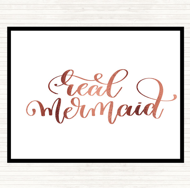 Rose Gold Real Mermaid Quote Placemat