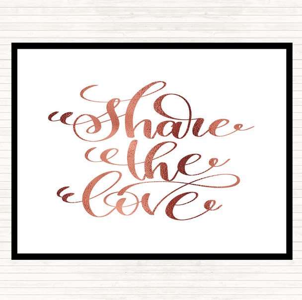 Rose Gold Share The Love Quote Placemat
