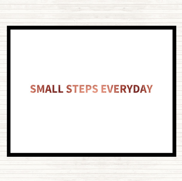 Rose Gold Small Steps Everyday Quote Placemat