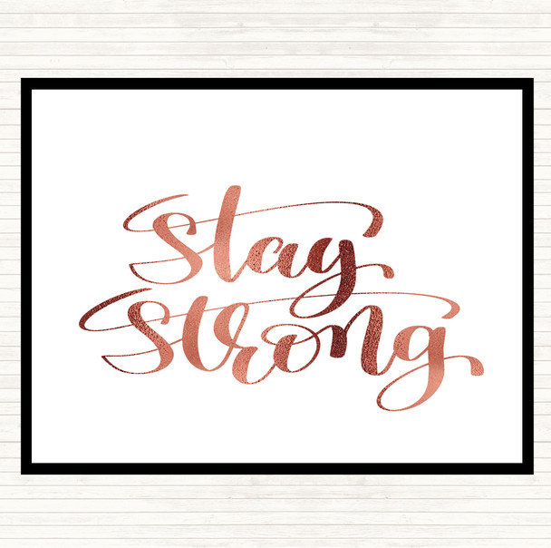 Rose Gold Stay Strong Swirl Quote Placemat