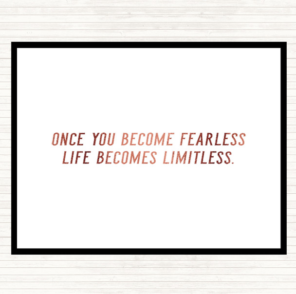 Rose Gold Become Fearless Quote Placemat