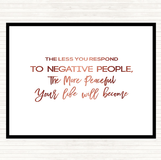 Rose Gold The Less You Respond Quote Placemat