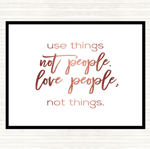 Rose Gold Use Things Quote Placemat