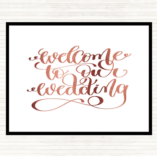 Rose Gold Welcome To Our Wedding Quote Placemat Rose Gold Welcome To Our Wedding Quote Placemat