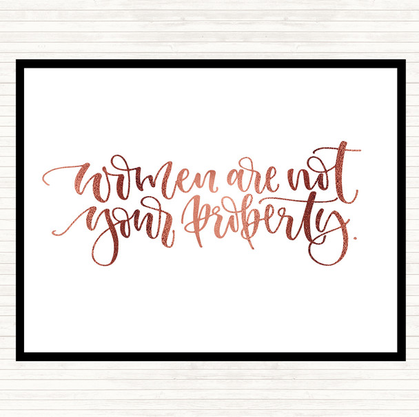 Rose Gold Women Not Property Quote Placemat