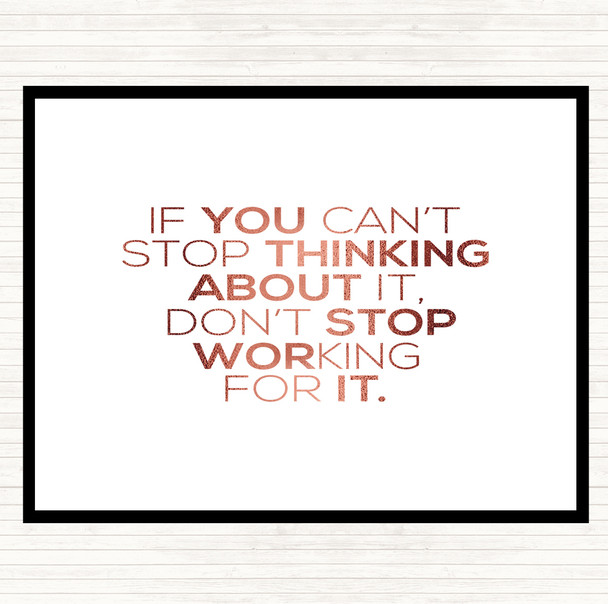 Rose Gold Working For It Quote Placemat