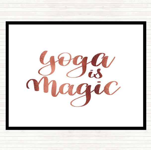 Rose Gold Yoga Is Magic Quote Placemat