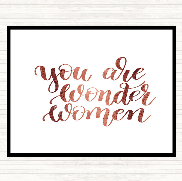 Rose Gold You Are Wonder Women Quote Placemat