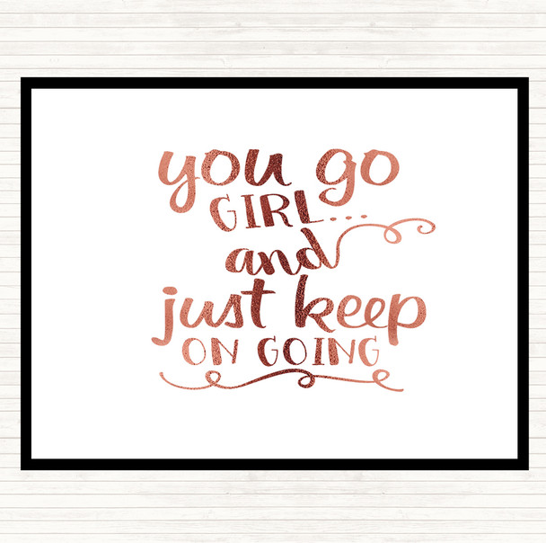 Rose Gold You Go Girl Quote Placemat