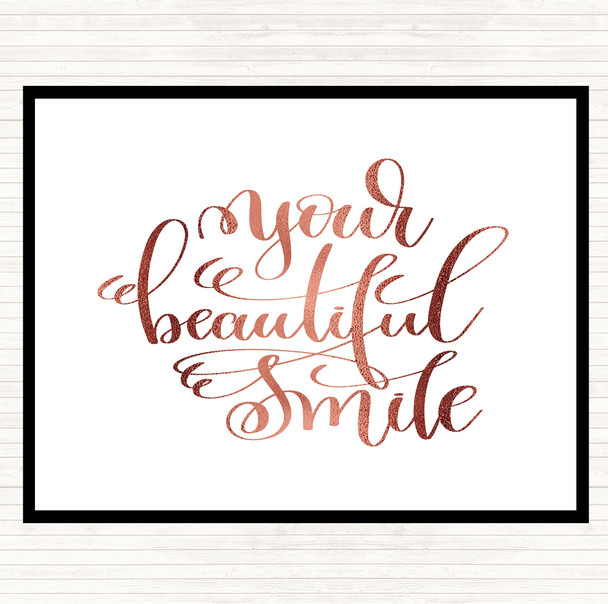 Rose Gold Your Beautiful Smile Quote Placemat