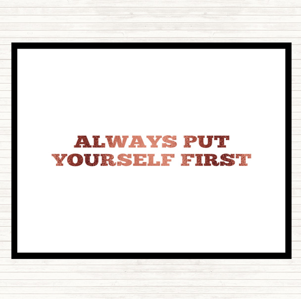 Rose Gold Yourself First Quote Placemat