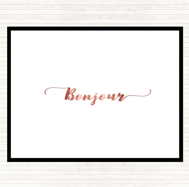 Rose Gold Bonjour Quote Placemat