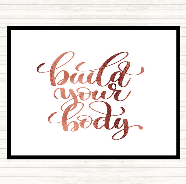 Rose Gold Build Your Body Quote Placemat