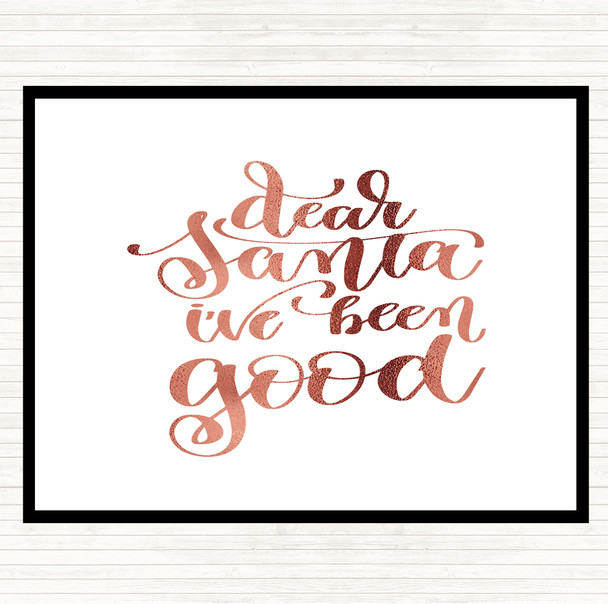 Rose Gold Christmas Santa I've Been Good Quote Placemat