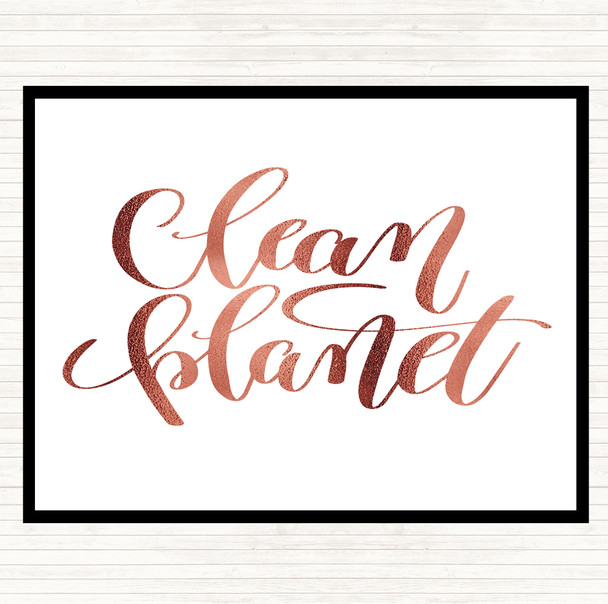 Rose Gold Clean Planet Quote Placemat