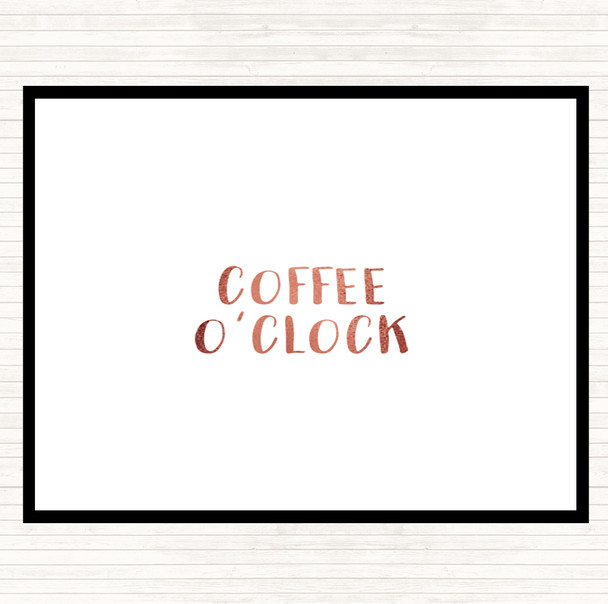 Rose Gold Coffee O'clock Quote Placemat