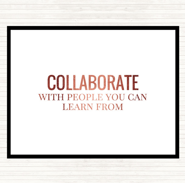 Rose Gold Collaborate Quote Placemat