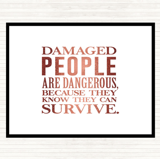 Rose Gold Damaged People Quote Placemat