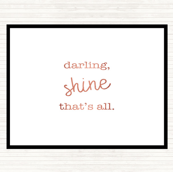 Rose Gold Darling Shine Quote Placemat