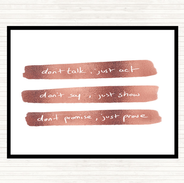 Rose Gold Don't Talk Act Quote Placemat