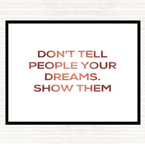 Rose Gold Don't Tell People Quote Placemat